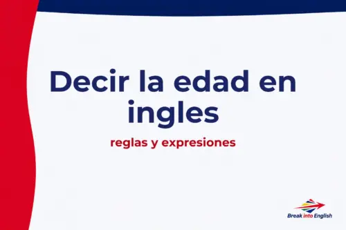 Decir la edad en inglés