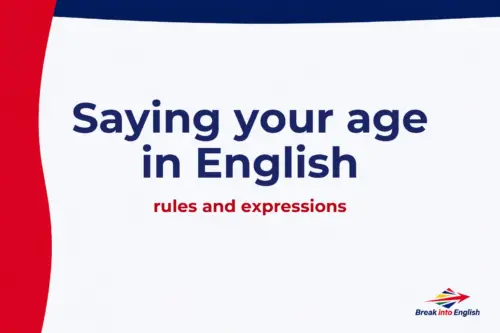 Saying your age in English